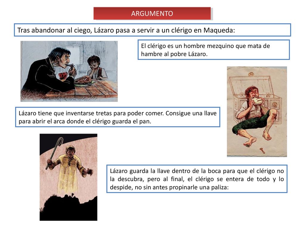 Tras abandonar al ciego, Lázaro pasa a servir a un clérigo en Maqueda: