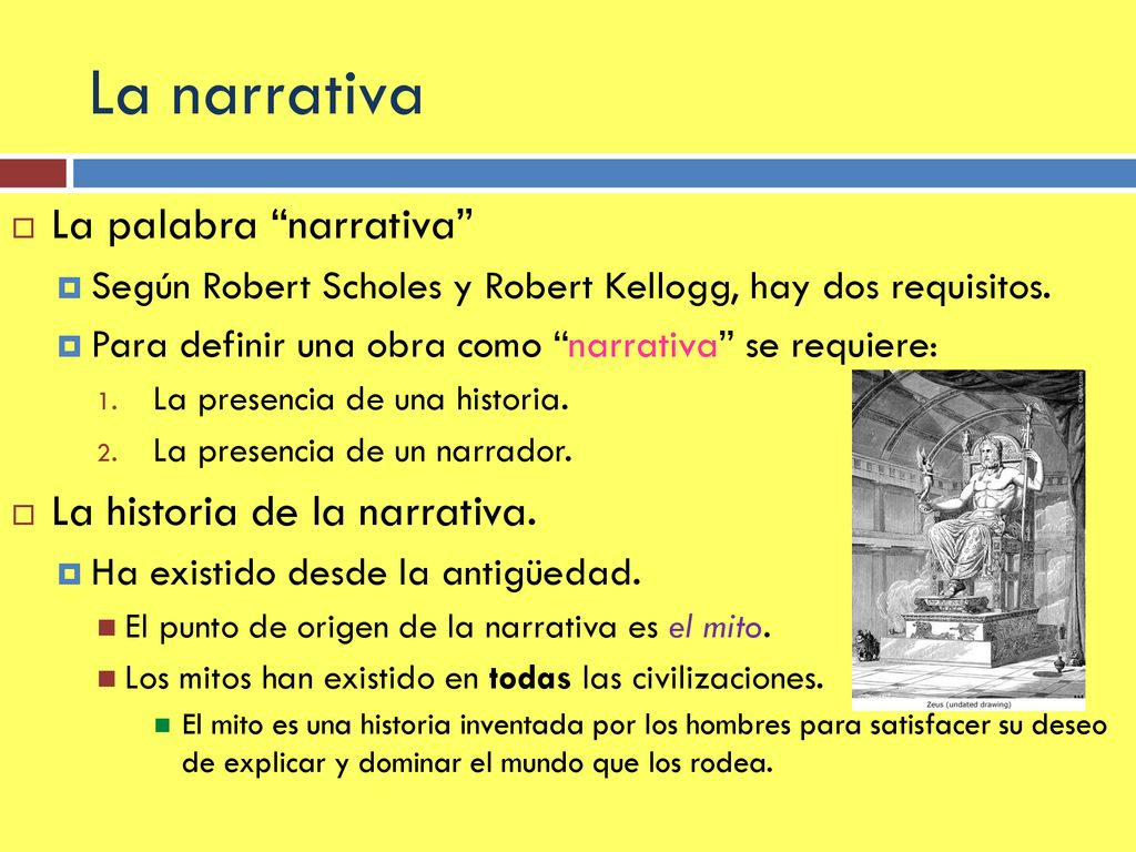 La narrativa La palabra narrativa La historia de la narrativa.