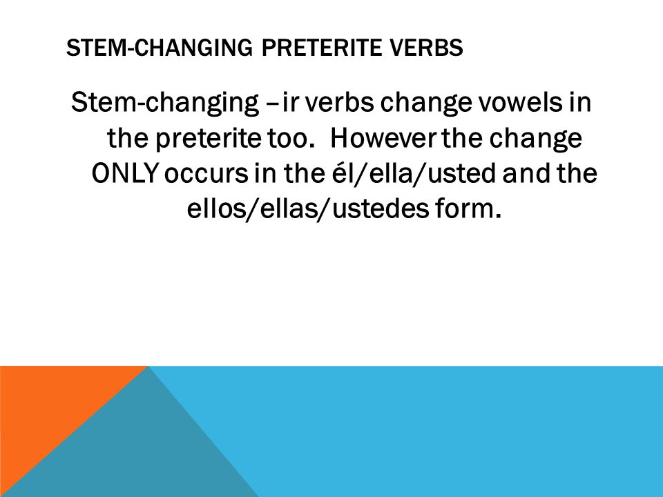 Stem-changing preterite verbs