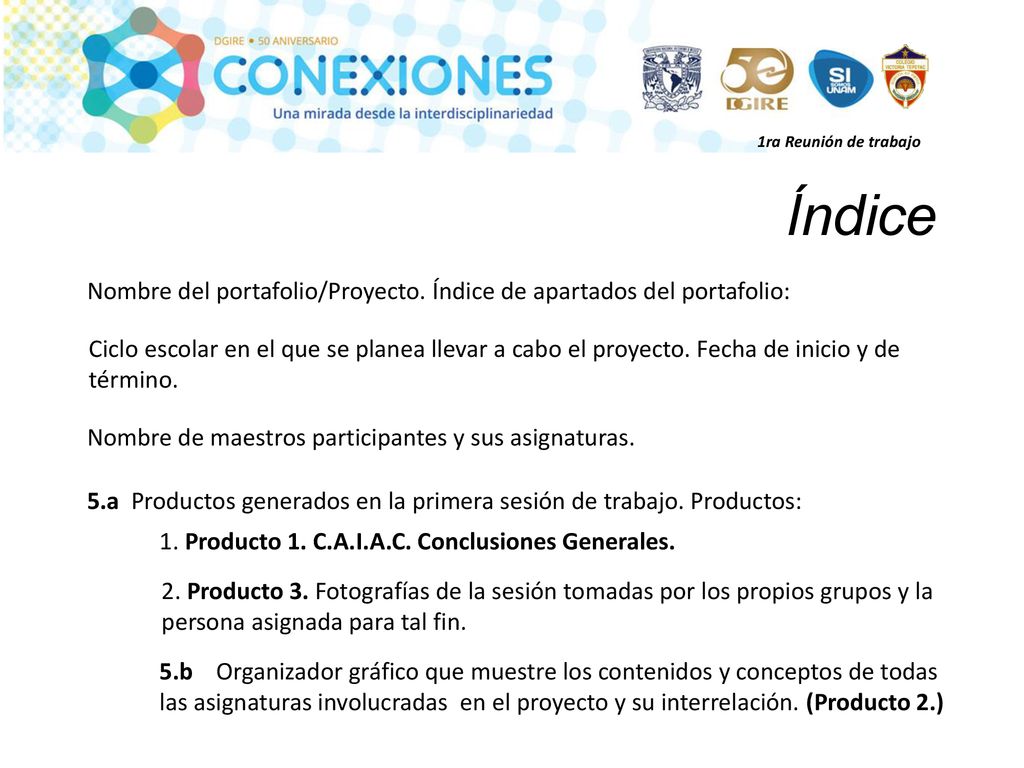 1ra Reunión de trabajo Índice. Nombre del portafolio/Proyecto. Índice de apartados del portafolio: