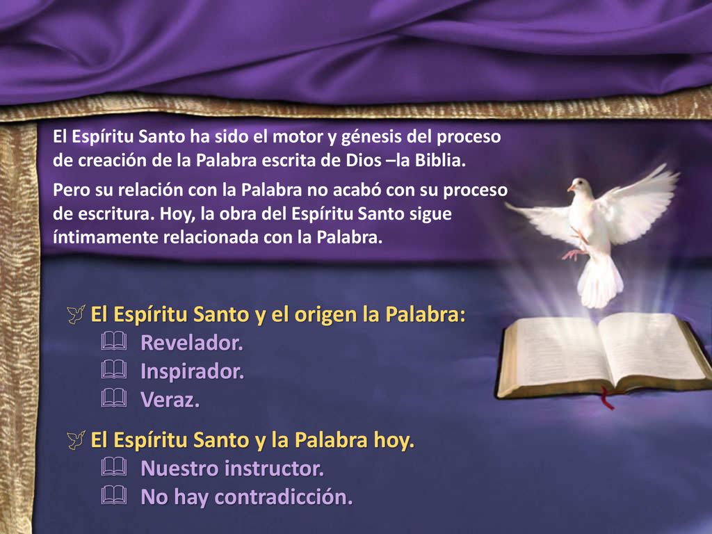 El Espíritu Santo y el origen la Palabra: Revelador. Inspirador.