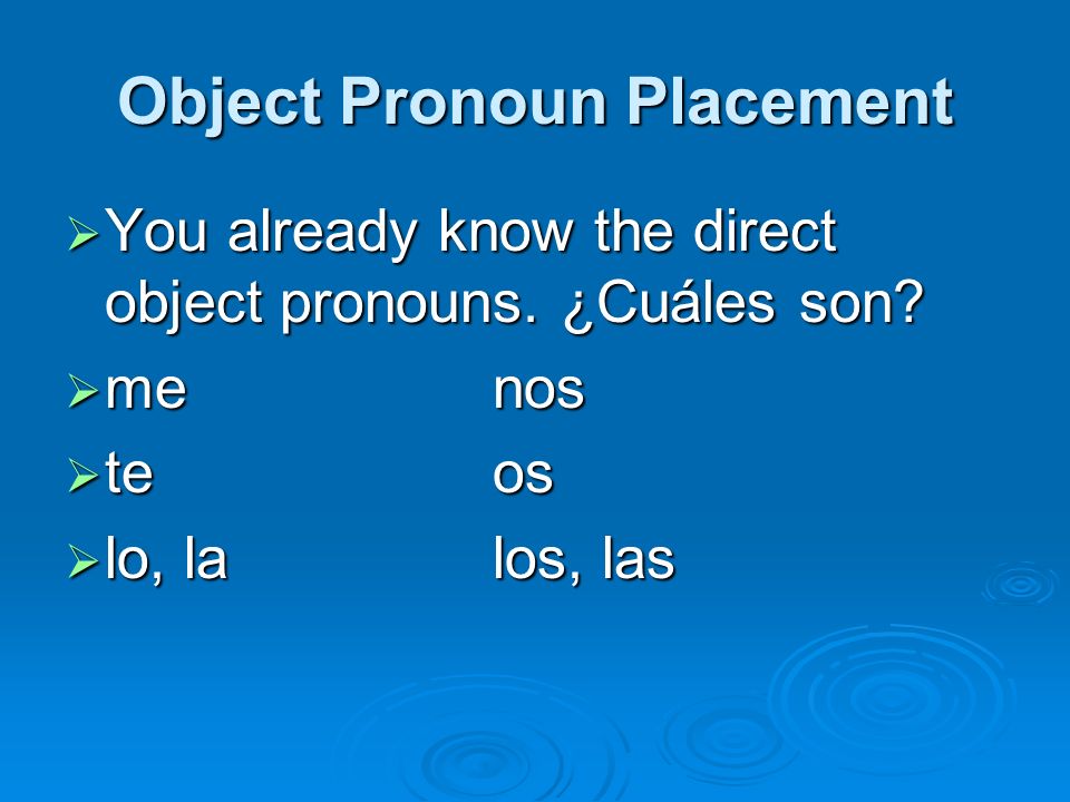 Object Pronoun Placement