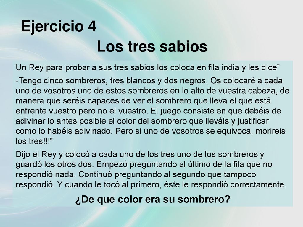 ¿De que color era su sombrero