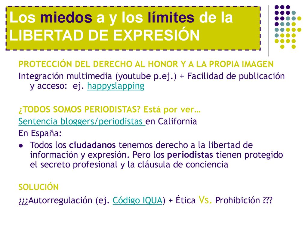 Los miedos a y los límites de la LIBERTAD DE EXPRESIÓN