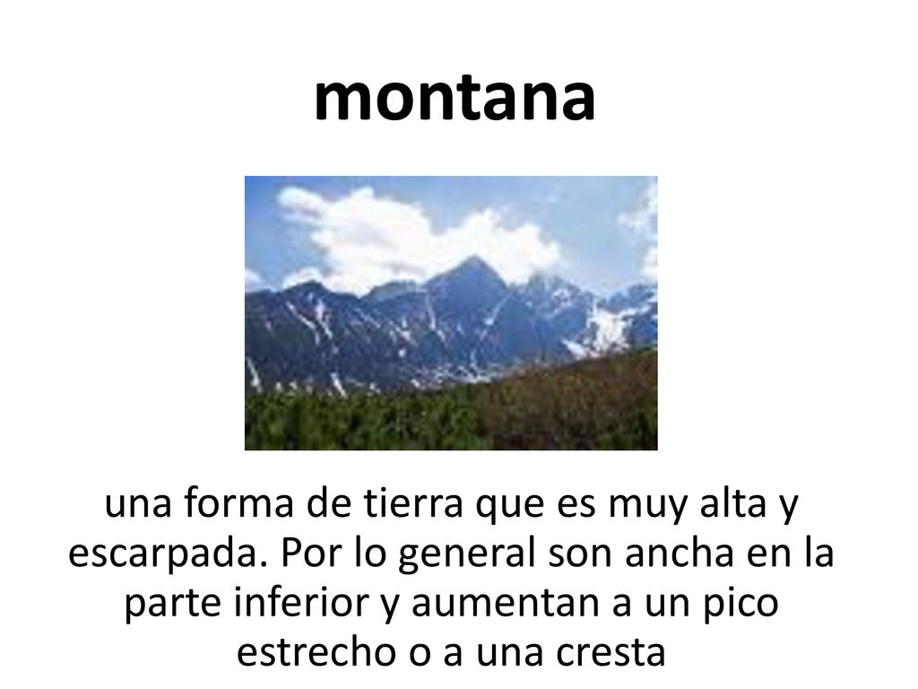 montana una forma de tierra que es muy alta y escarpada.