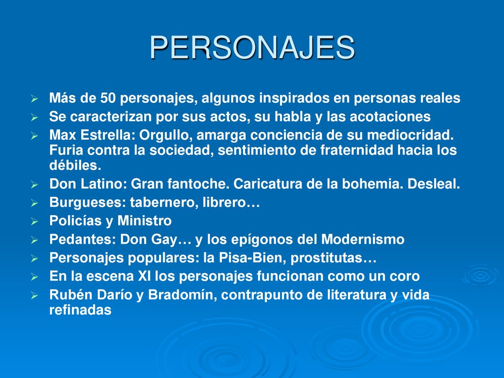 PERSONAJES Más de 50 personajes, algunos inspirados en personas reales