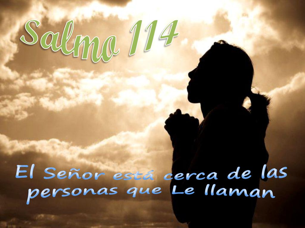 El Señor está cerca de las personas que Le llaman