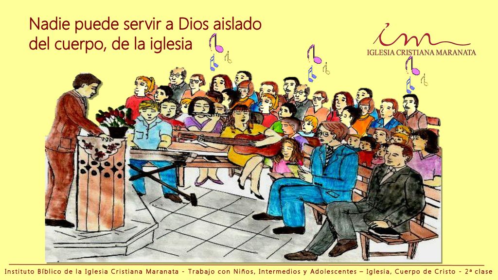 Nadie puede servir a Dios aislado del cuerpo, de la iglesia