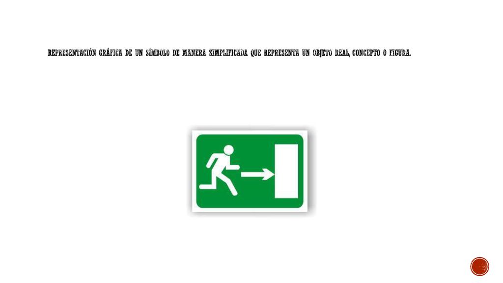 Representación gráfica de un símbolo de manera simplificada que representa un objeto real, concepto o figura.