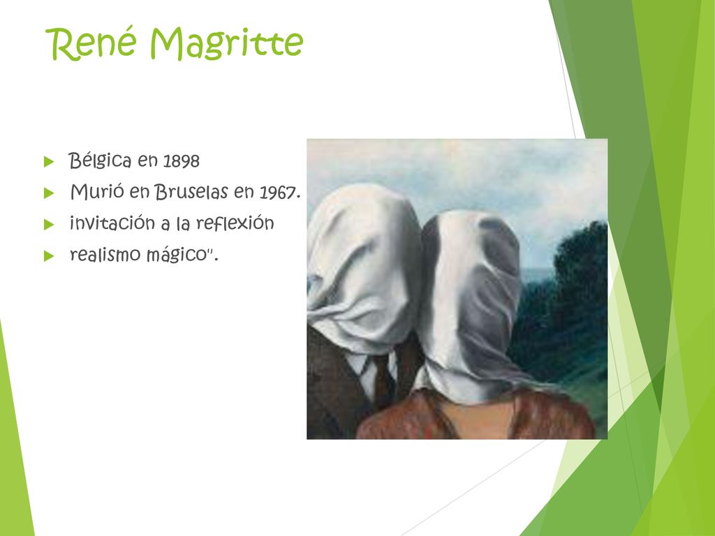 René Magritte Bélgica en 1898 Murió en Bruselas en 1967.