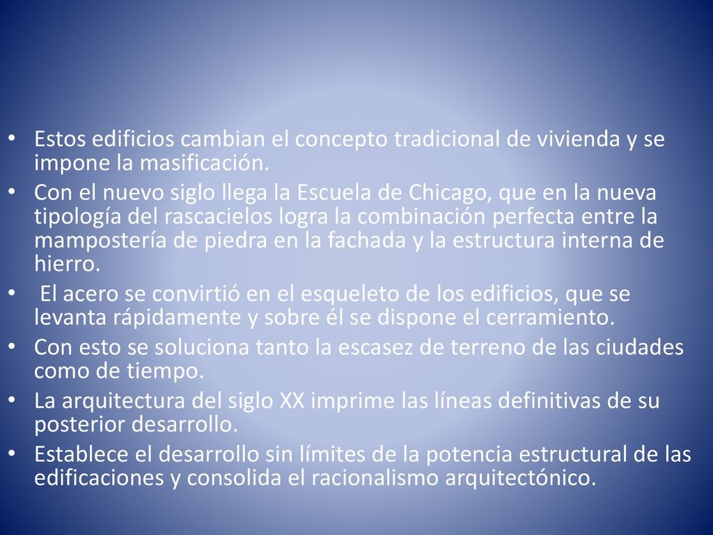 Estos edificios cambian el concepto tradicional de vivienda y se impone la masificación.