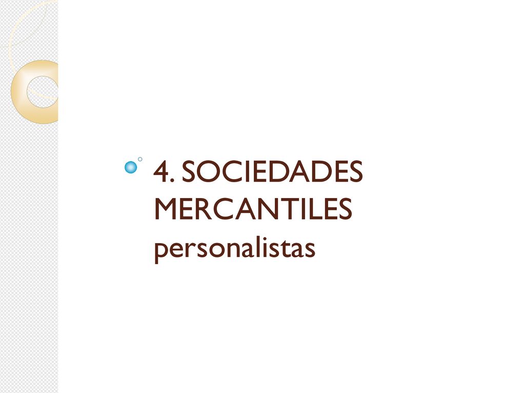 4. SOCIEDADES MERCANTILES personalistas