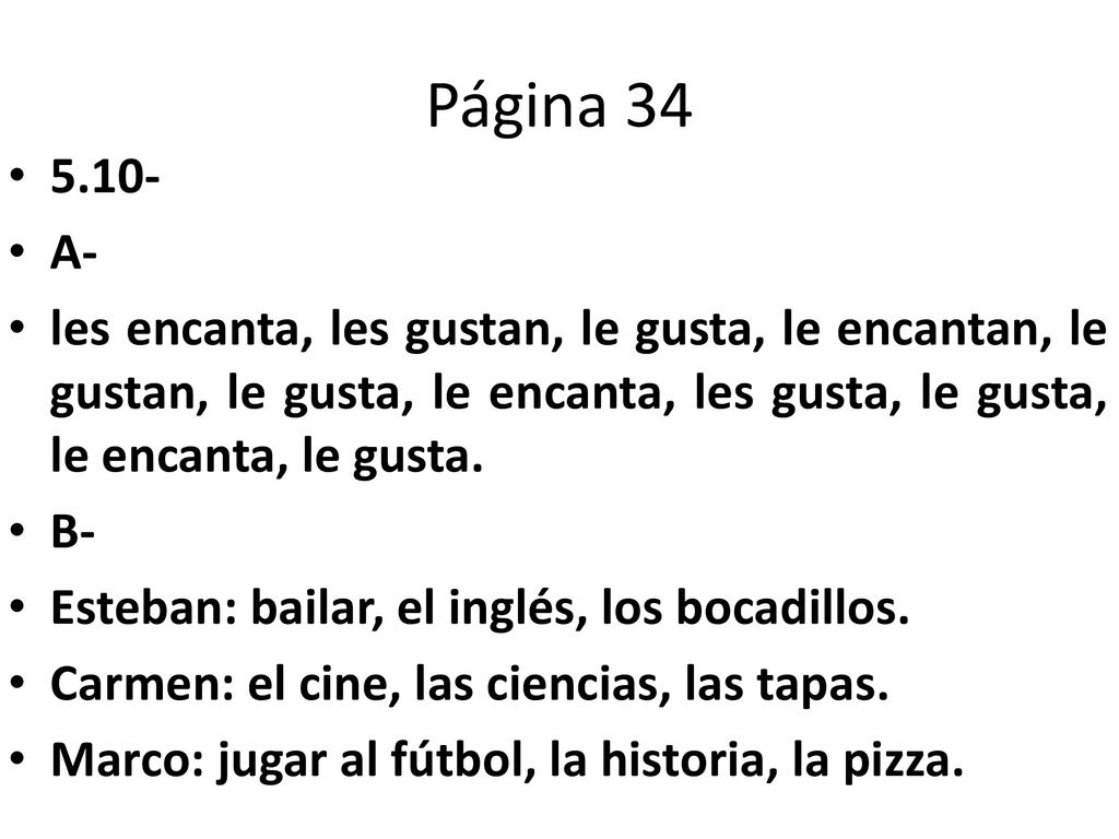 Página A- les encanta, les gustan, le gusta, le encantan, le gustan, le gusta, le encanta, les gusta, le gusta, le encanta, le gusta.
