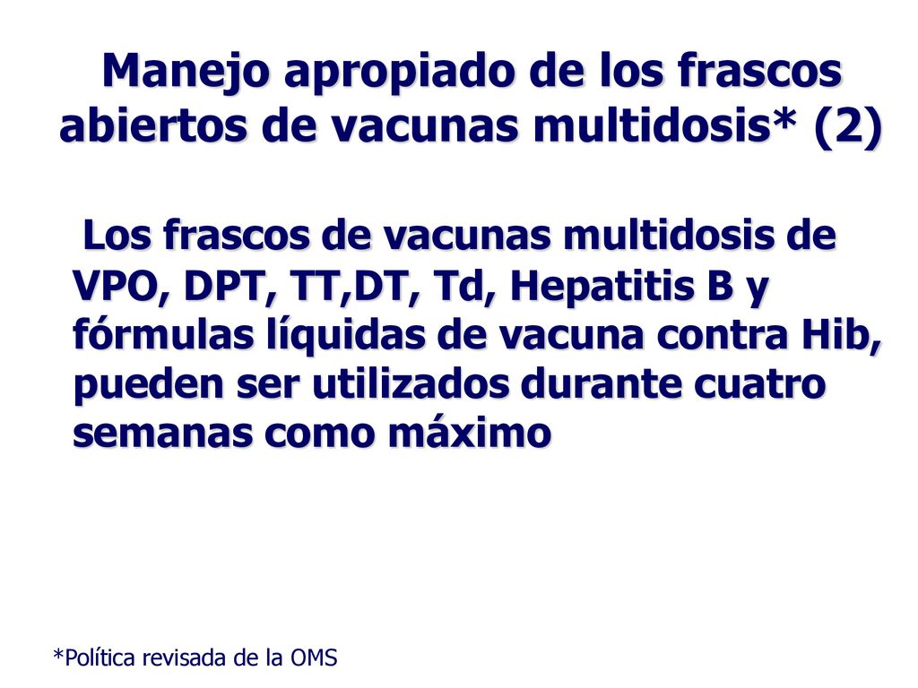 Manejo apropiado de los frascos abiertos de vacunas multidosis* (2)