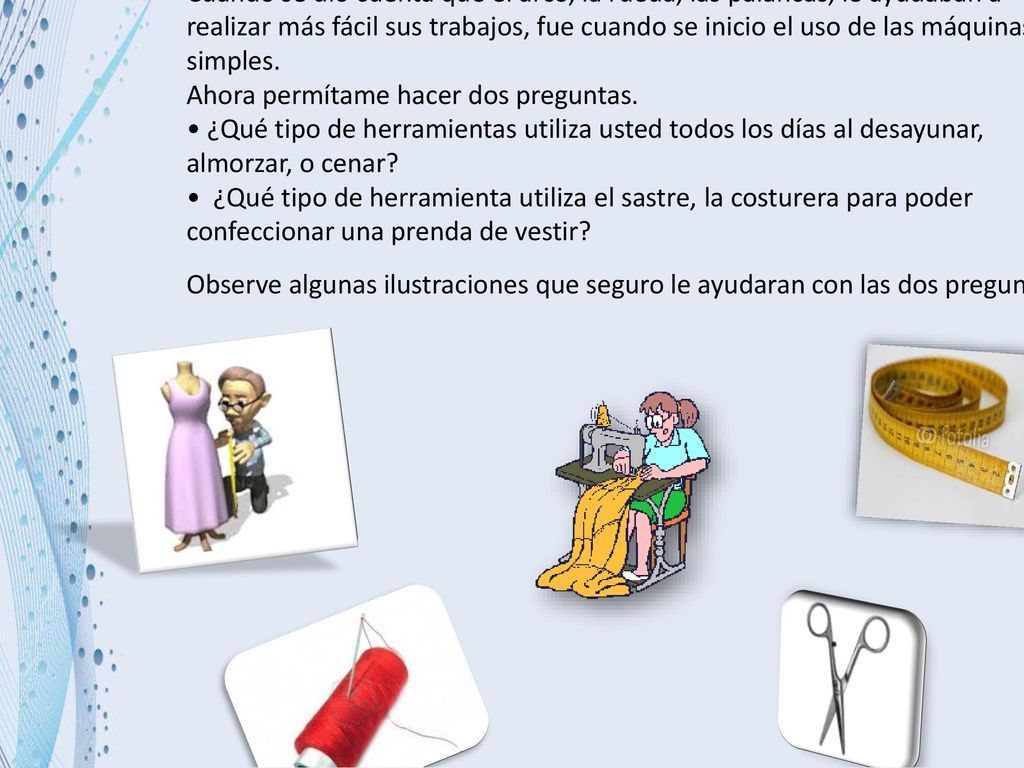 Cuando se dio cuenta que el arco, la rueda, las palancas, le ayudaban a realizar más fácil sus trabajos, fue cuando se inicio el uso de las máquinas simples.