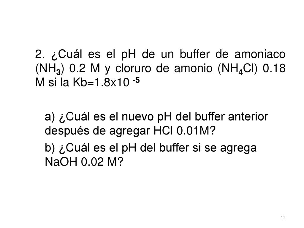 2. ¿Cuál es el pH de un buffer de amoniaco (NH3) 0