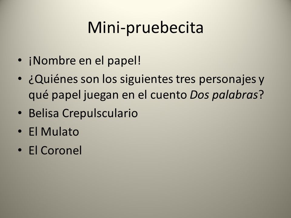 Mini-pruebecita ¡Nombre en el papel!