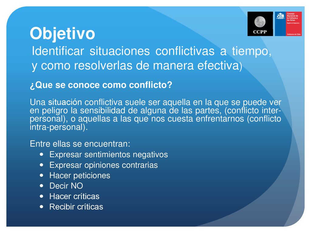Objetivo Identificar situaciones conflictivas a tiempo, y como resolverlas de manera efectiva) ¿Que se conoce como conflicto