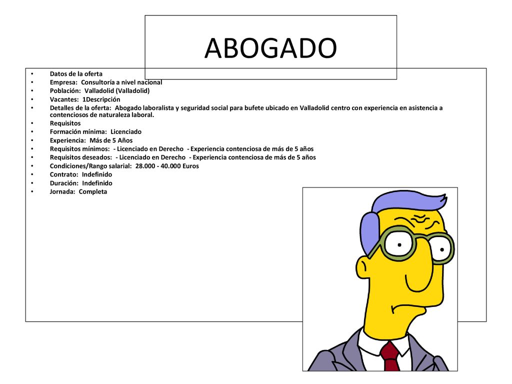 ABOGADO Datos de la oferta Empresa: Consultoría a nivel nacional