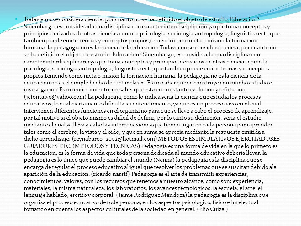 Todavia no se considera ciencia, por cuanto no se ha definido el objeto de estudio.
