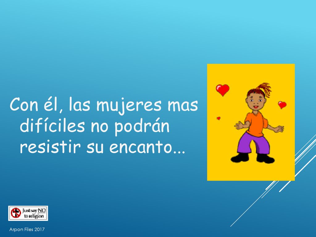 Con él, las mujeres mas difíciles no podrán resistir su encanto...