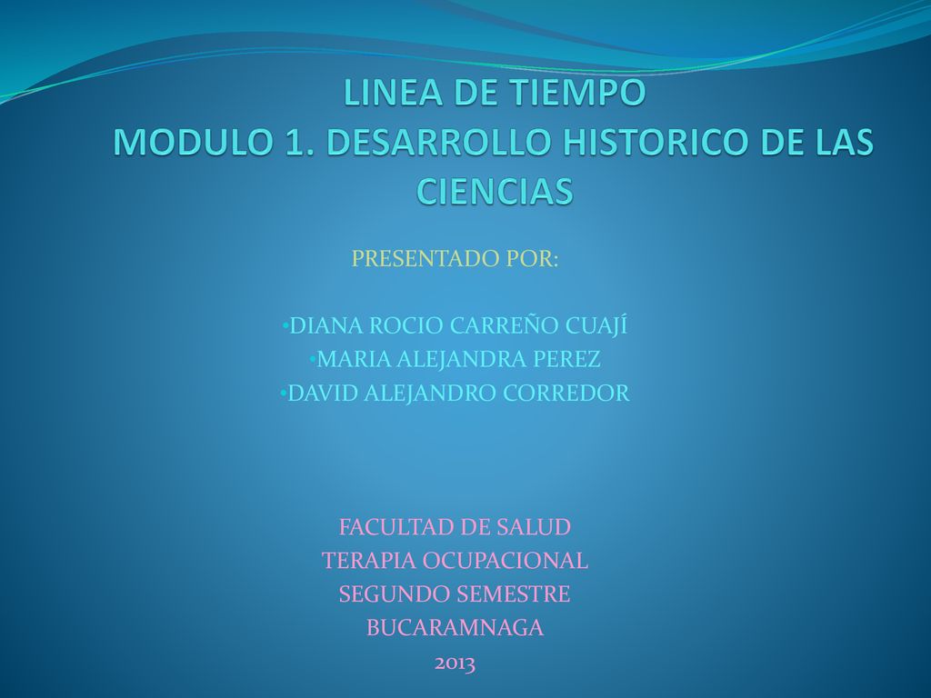 LINEA DE TIEMPO MODULO 1. DESARROLLO HISTORICO DE LAS CIENCIAS