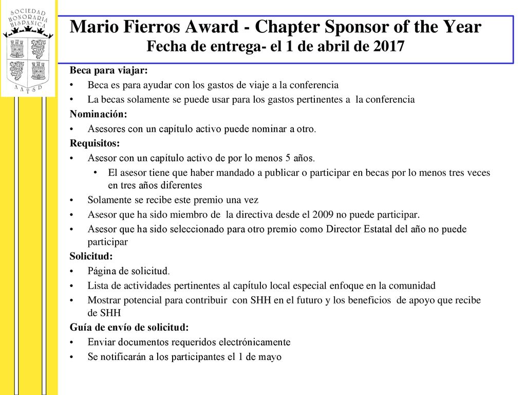 Mario Fierros Award - Chapter Sponsor of the Year Fecha de entrega- el 1 de abril de 2017