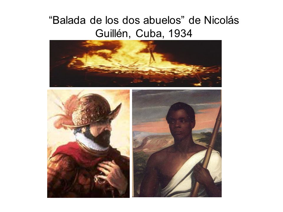 Balada de los dos abuelos de Nicolás Guillén, Cuba, 1934