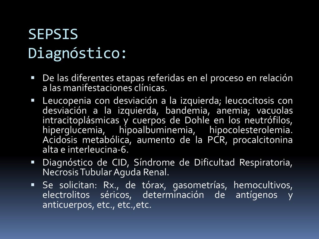 SEPSIS Diagnóstico: De las diferentes etapas referidas en el proceso en relación a las manifestaciones clínicas.