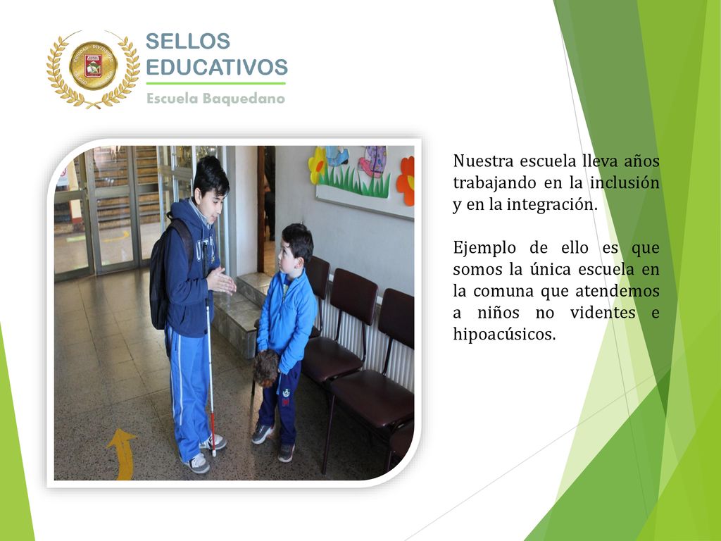 Nuestra escuela lleva años trabajando en la inclusión y en la integración.