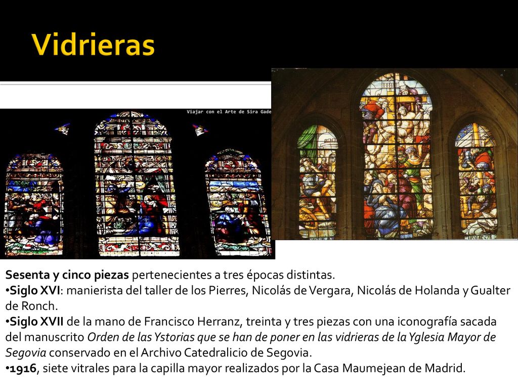 Vidrieras Sesenta y cinco piezas pertenecientes a tres épocas distintas.