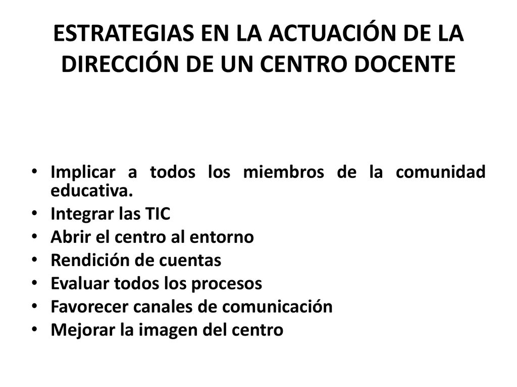 ESTRATEGIAS EN LA ACTUACIÓN DE LA DIRECCIÓN DE UN CENTRO DOCENTE