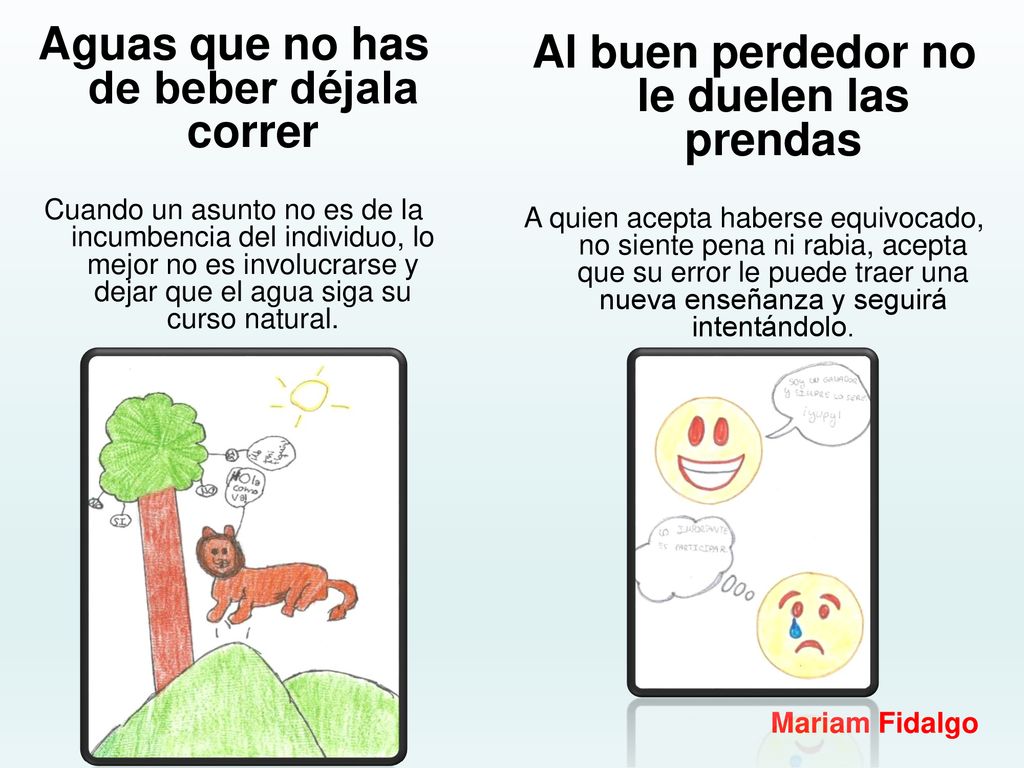 Aguas que no has de beber déjala correr