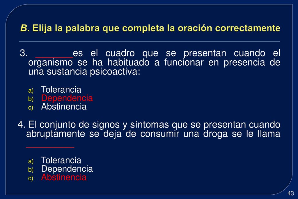 B. Elija la palabra que completa la oración correctamente