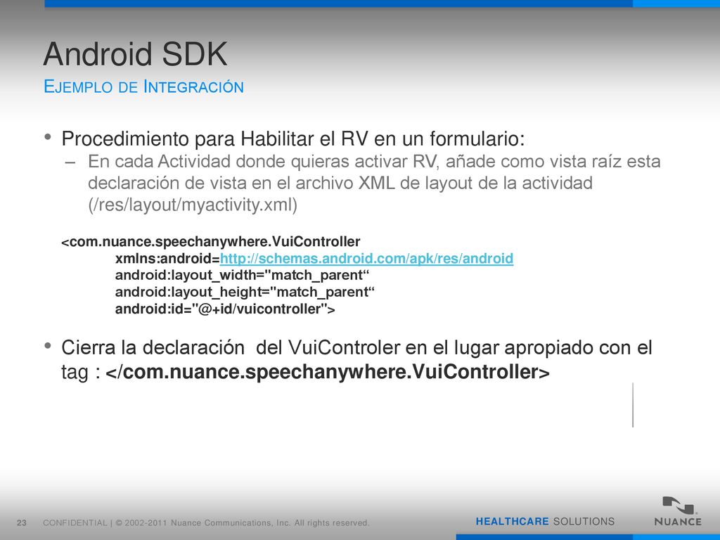 Android SDK Procedimiento para Habilitar el RV en un formulario: