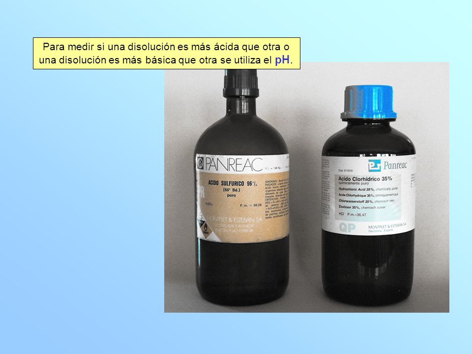 Para medir si una disolución es más ácida que otra o una disolución es más básica que otra se utiliza el pH.