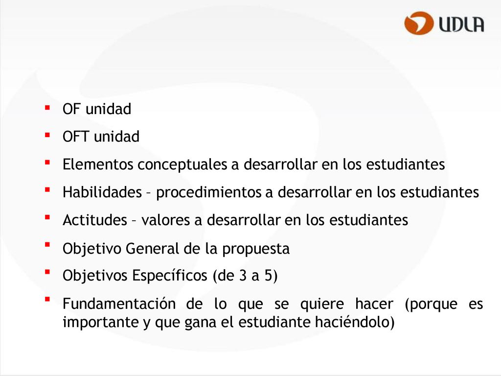  OF unidad. OFT unidad. Elementos conceptuales a desarrollar en los estudiantes. Habilidades – procedimientos a desarrollar en los estudiantes.