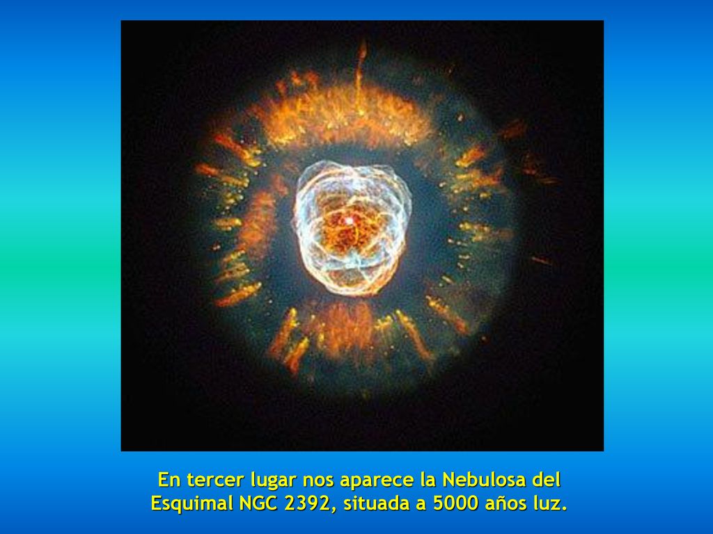 En tercer lugar nos aparece la Nebulosa del Esquimal NGC 2392, situada a 5000 años luz.