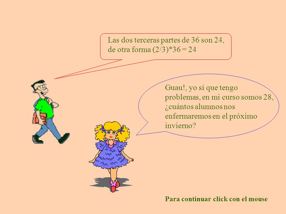 Las dos terceras partes de 36 son 24, de otra forma (2/3)*36 = 24