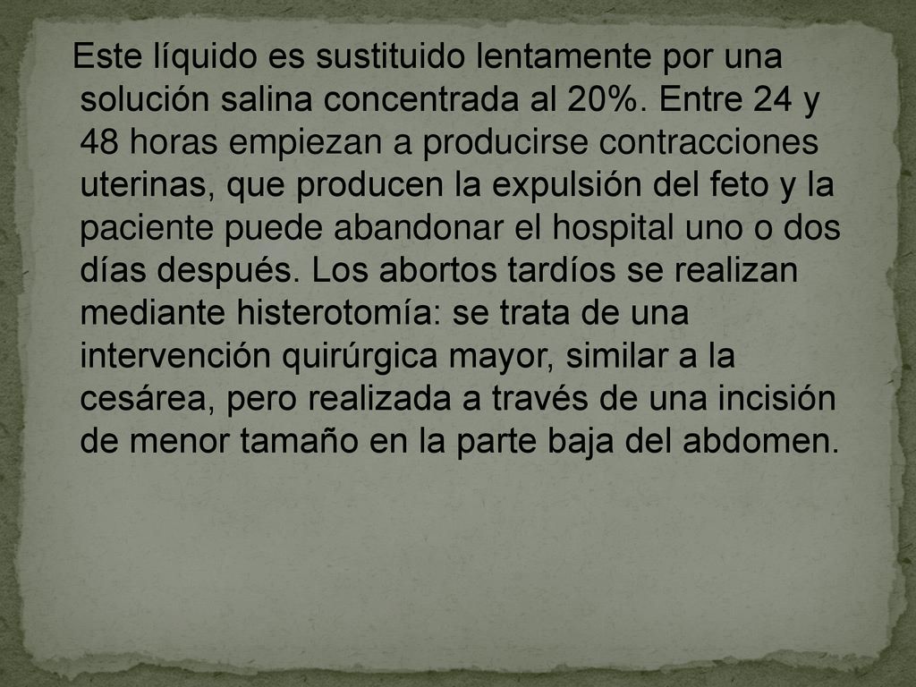 Este líquido es sustituido lentamente por una solución salina concentrada al 20%.