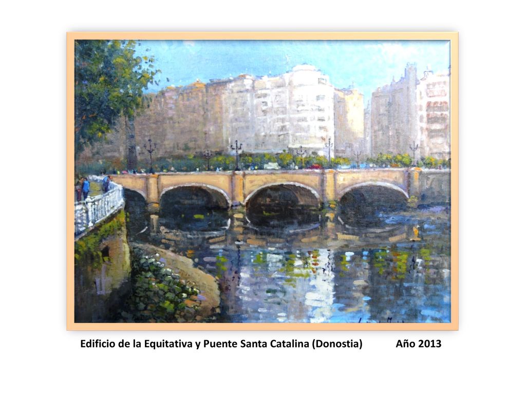 Edificio de la Equitativa y Puente Santa Catalina (Donostia) Año 2013