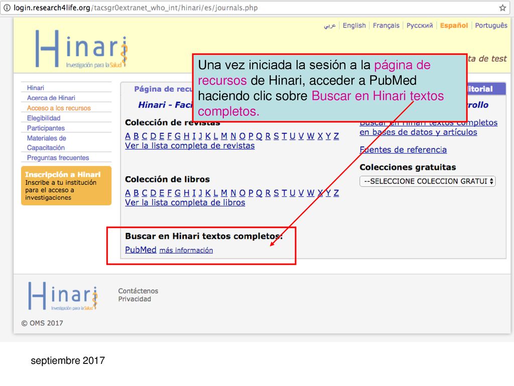 Una vez iniciada la sesión a la página de recursos de Hinari, acceder a PubMed haciendo clic sobre Buscar en Hinari textos completos.