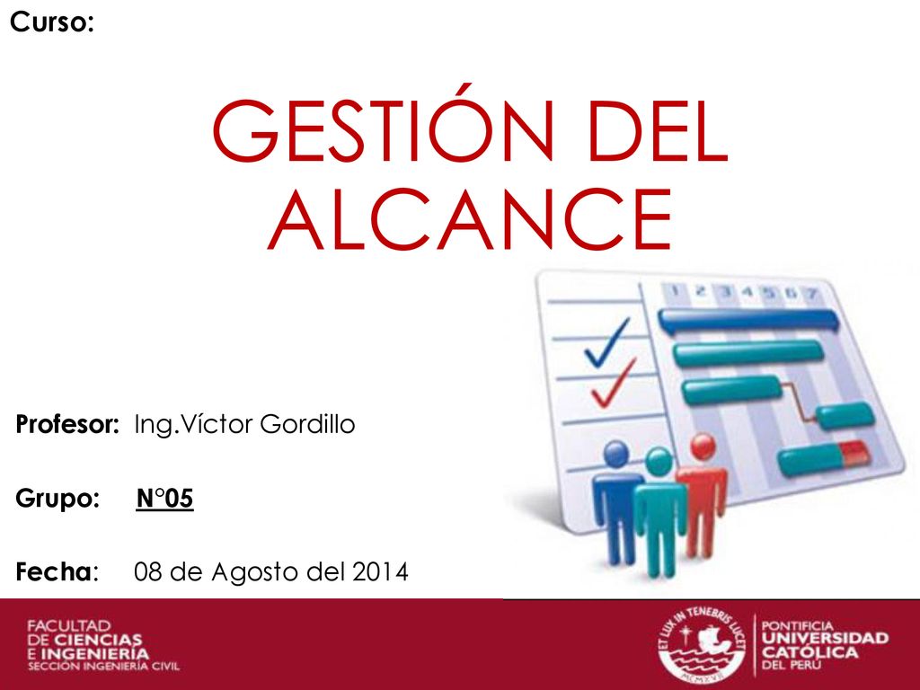 Profesor: Ing.Víctor Gordillo Grupo: N°05 Fecha: 08 de Agosto del 2014