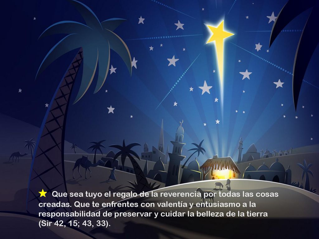 ✮ Que sea tuyo el regalo de la reverencia por todas las cosas creadas