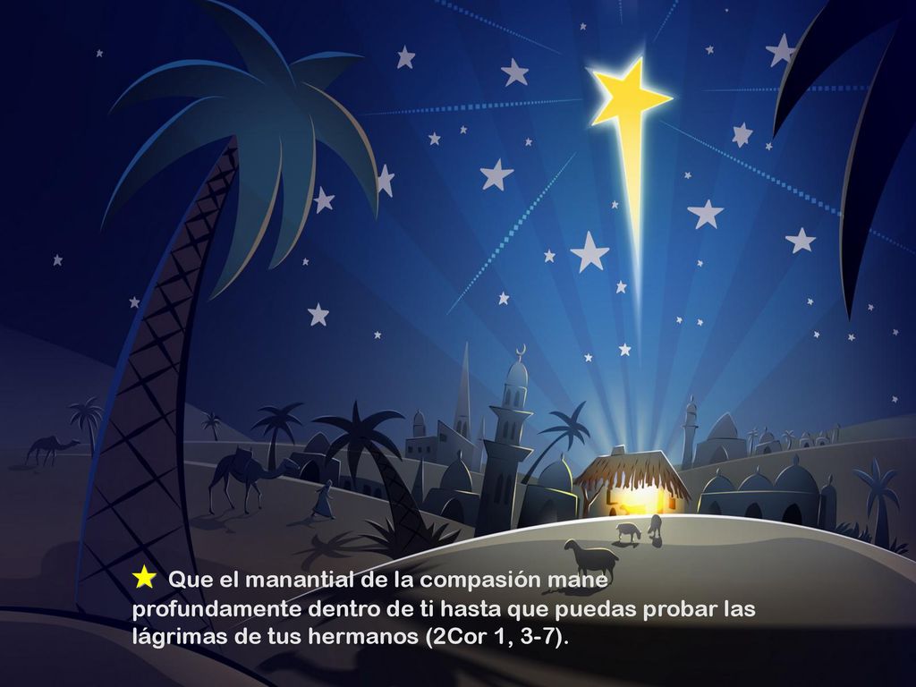 ✮ Que el manantial de la compasión mane profundamente dentro de ti hasta que puedas probar las lágrimas de tus hermanos (2Cor 1, 3-7).