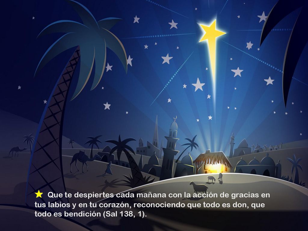 ✮ Que te despiertes cada mañana con la acción de gracias en tus labios y en tu corazón, reconociendo que todo es don, que todo es bendición (Sal 138, 1).