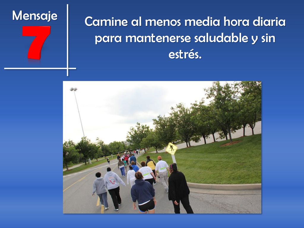 Mensaje Camine al menos media hora diaria para mantenerse saludable y sin estrés.