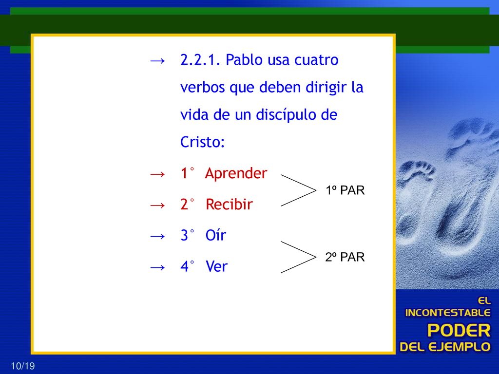 Pablo usa cuatro verbos que deben dirigir la vida de un discípulo de Cristo: