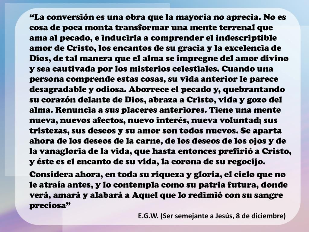 La conversión es una obra que la mayoría no aprecia