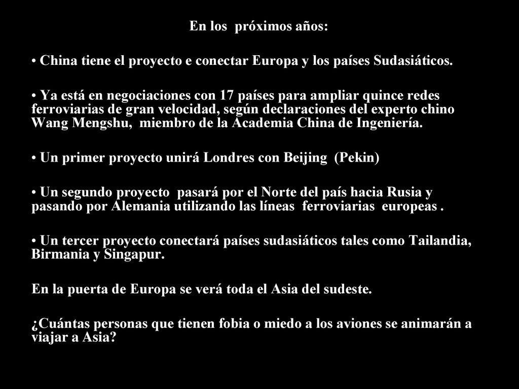 China tiene el proyecto e conectar Europa y los países Sudasiáticos.